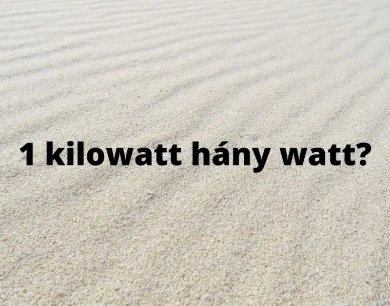 1 kW hány watt – kilowatt watt átváltás